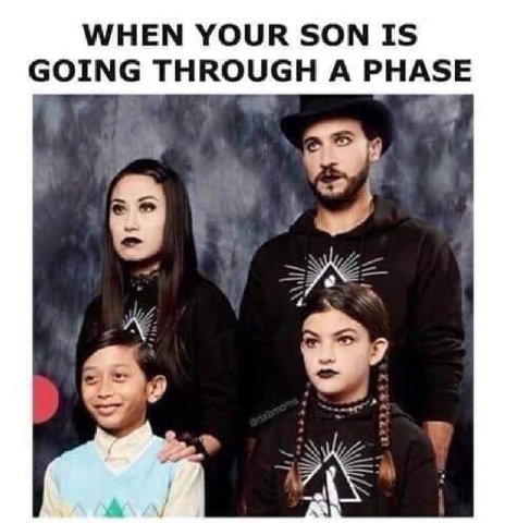 WHEN YOUR SON IS GOING THROUGH A PHASE