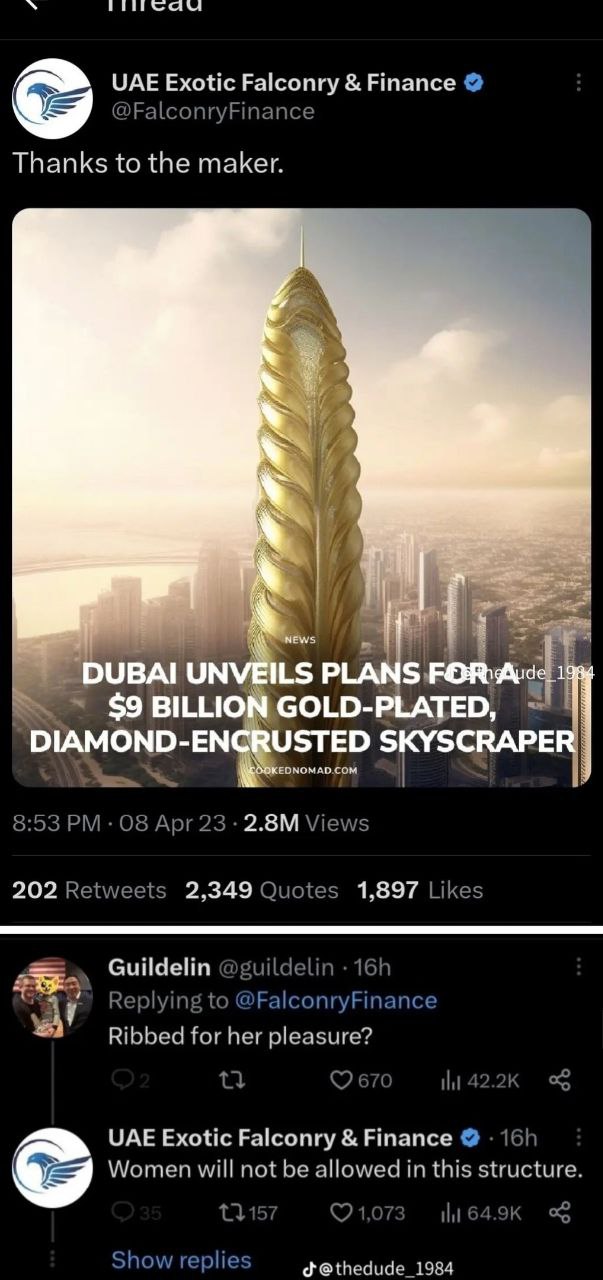 UAE Exotic Falconry Finance @FalconryFinance Thanks to the maker. $9 BILLIC GOLD- DIAMOND-ENC USTED SKYSCRAPE ЕОМОМАО. СОМ 8:53 08 Apr 23 Views 202 Retweets 2,349 Quotes 1,897 Likes Guildelin Replying