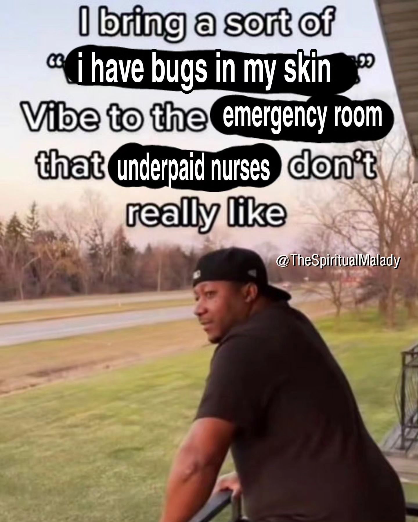 66 3508 99 have bugs in my skin Vibe emergency room
