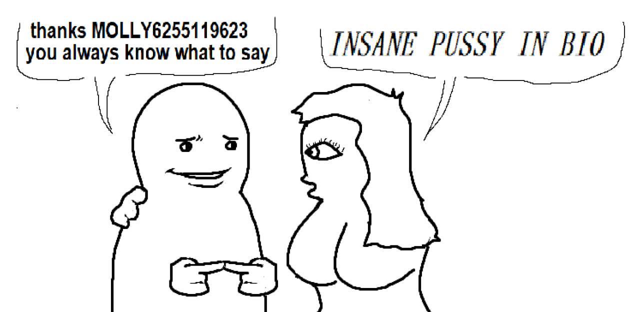 hanks MOLLY6255119623 a lways know what to say INSANE PUSSY IN BIO а
