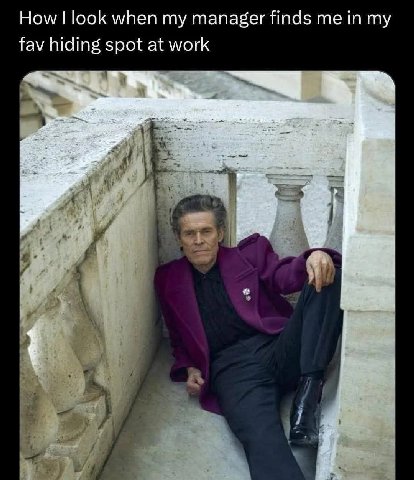 How look when my manager finds in my fav hiding spot at work 4 a