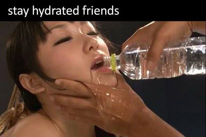 stay hydrated friends
