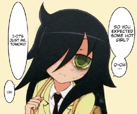 50 YOU EXPECTED JUST ME SOME HOT GIRL? TOMOKO 4. O-OH he