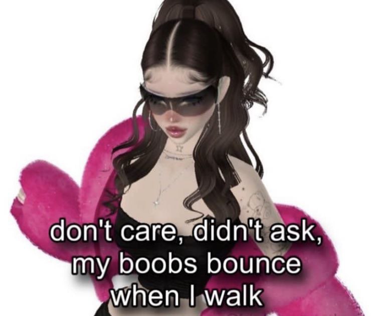 don task my boobs bounce