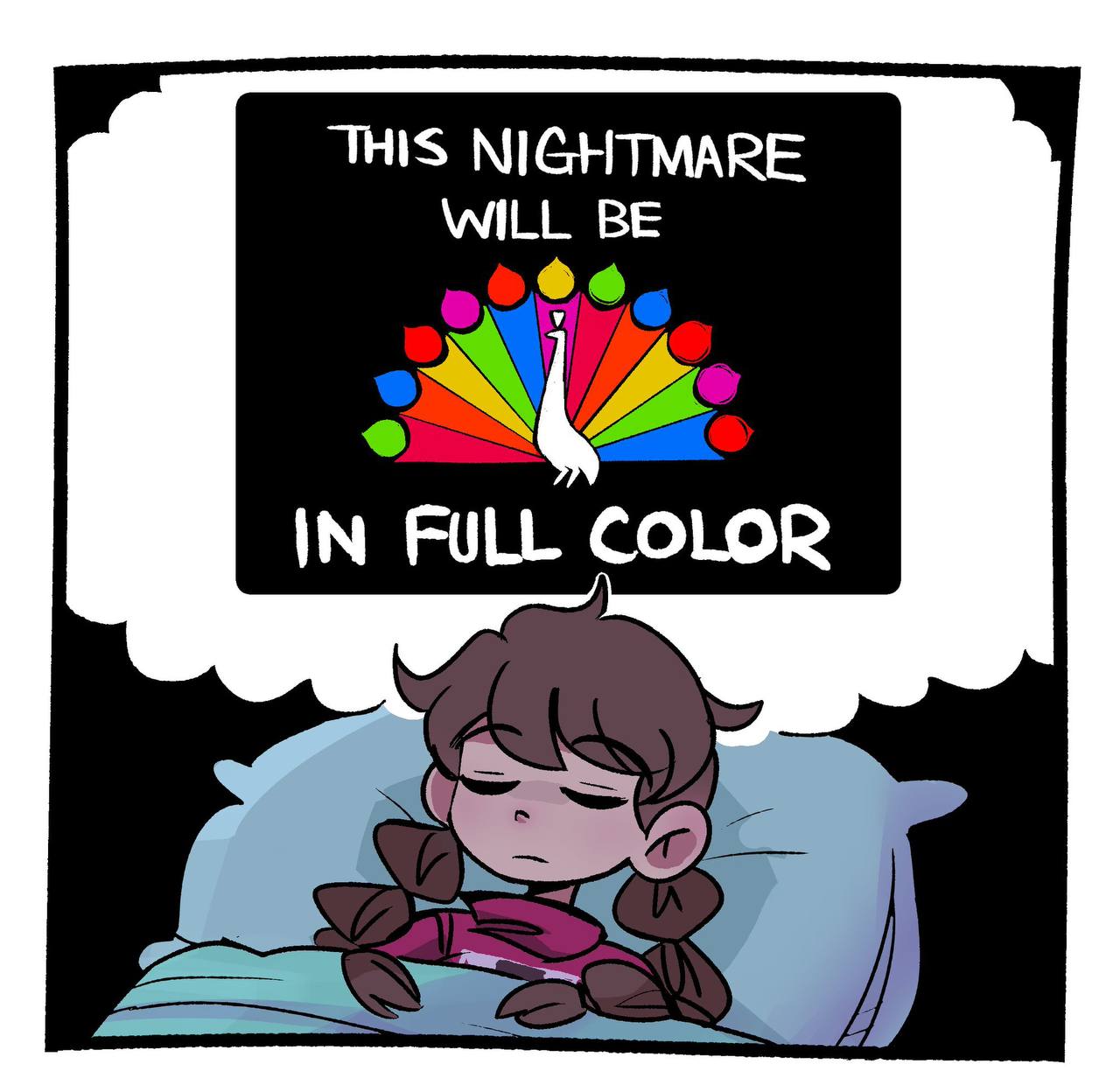 THIS NIGHTMARE WILL BE IN FULL COLOR