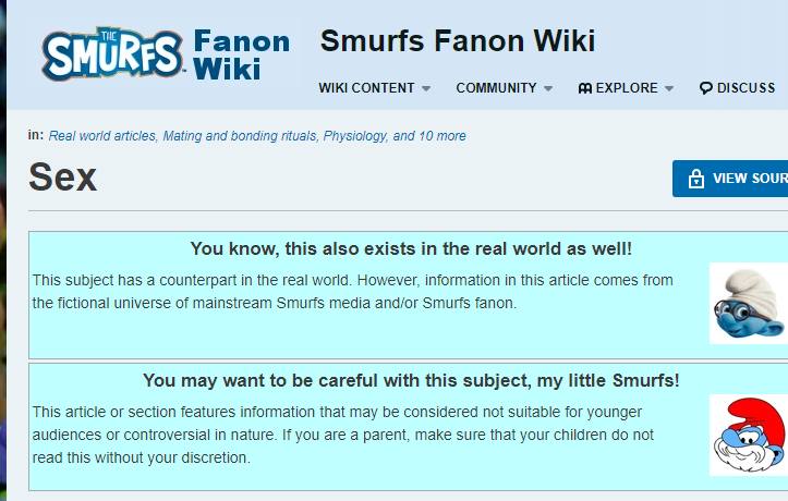 Fanon Smurfs Fanon Wiki Wiki WIKI CONTENT COMMUNITY EXPLORE DISCUSS in: Real world articles. Mating and bonding rituals, Phy logy, and 10 more Sex You know, this also exists in the real world as well!