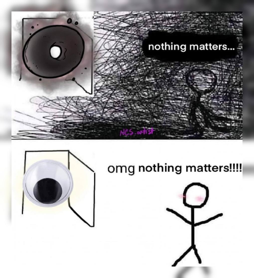 nothing matters... 5 a ~up omg nothing matters 7