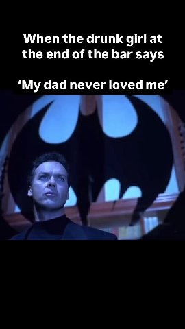 ‘My dad never loved me’