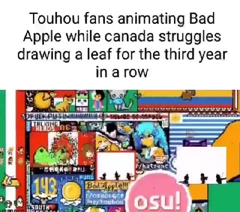 Touhou fans animating Bad Apple while canada struggles drawing a leaf for the third year |. “reqaerans © dhakeune