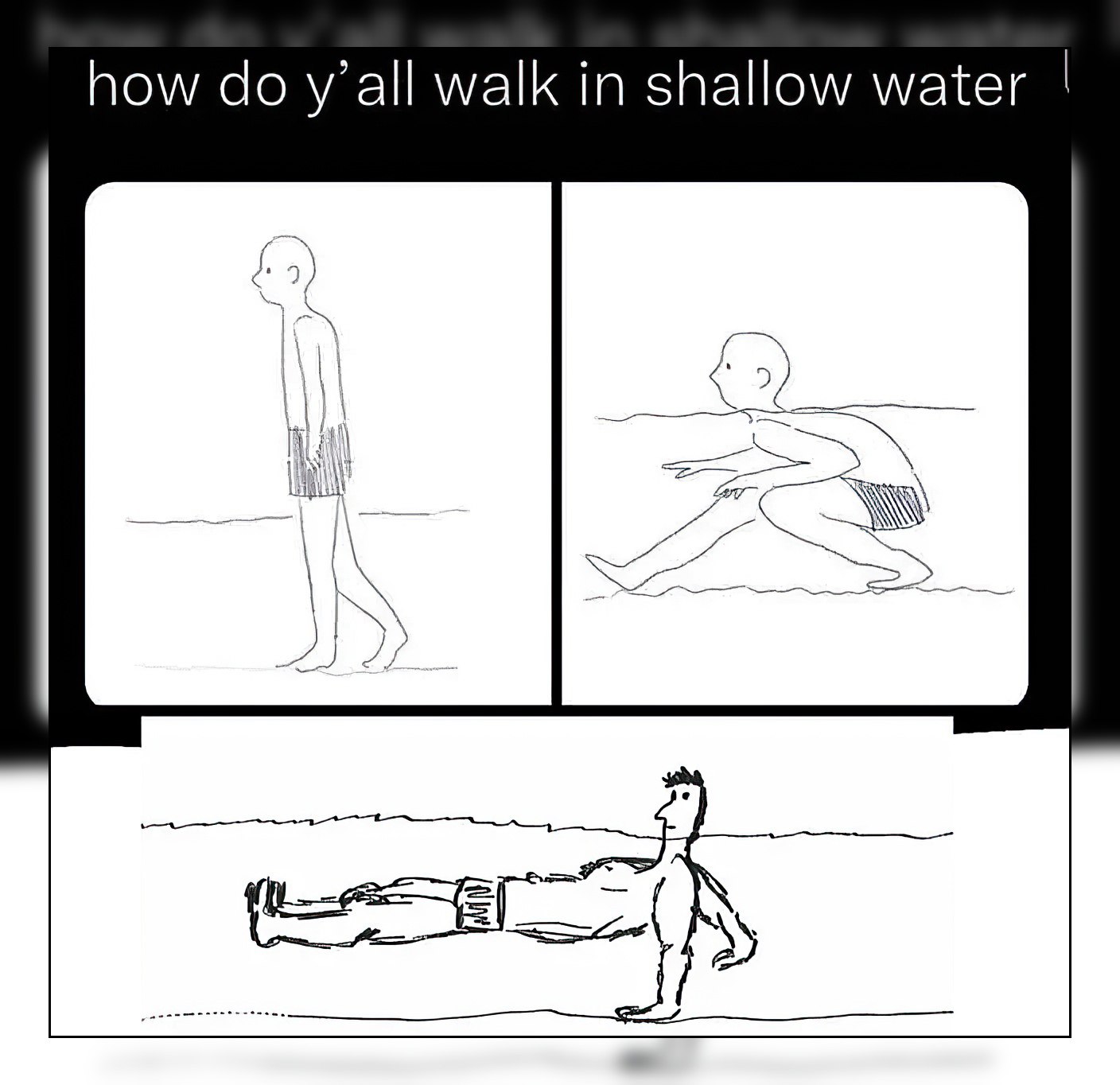 how y’all walk in shallow water