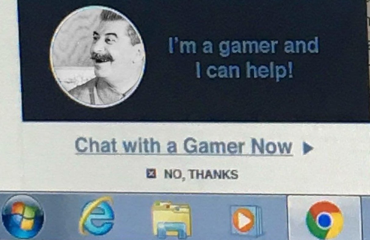 Chat with a Gamer Now 8 NO. THANKS