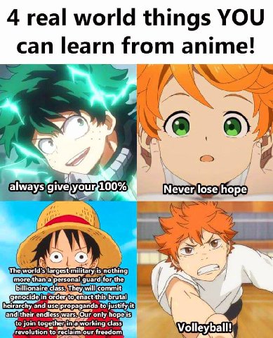 4 real world things YOU can learn from anime! С always'giv 100% a The world! 5 nothing gua the genocide)in brutal heirarchy and use)propaganda to)justify,it only to join togetheni in class revolution 