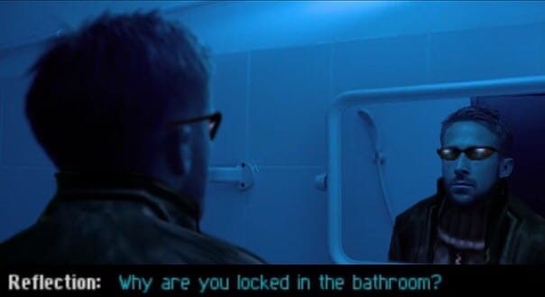 Reflection: Why are you locked in the bathroom?