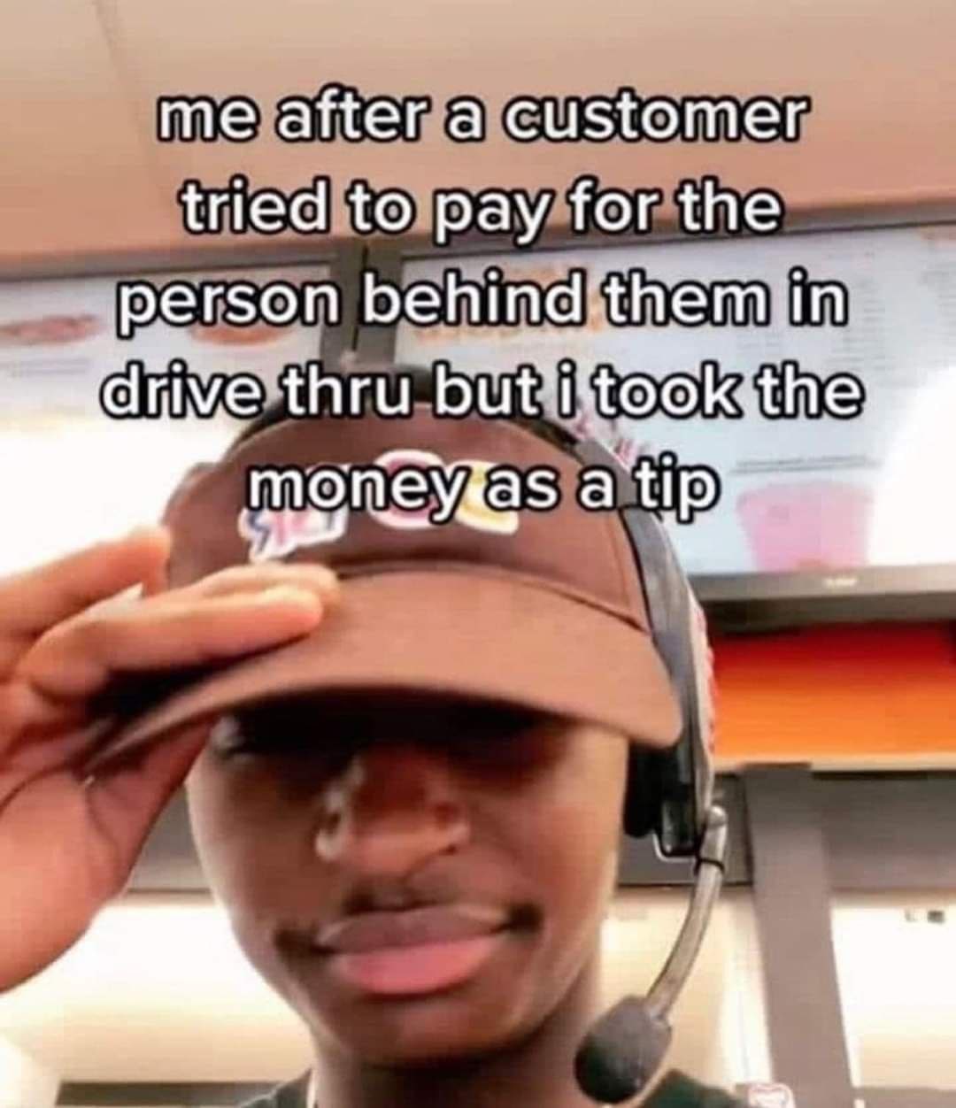 me after a customer tried to pay for the person drive thru moneygas 7 А