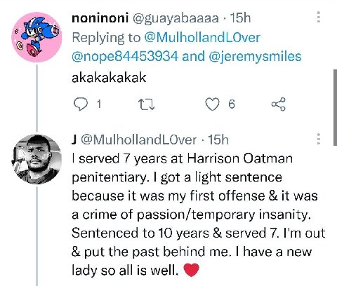 поптоп! @guayabaaaa Replying to @MulhollandLOver @nope84453934 and @jeremysmiles akakakakak 1 6 @MulhollandLOver served 7 years at Harrison Oatman penitentiary. got a light sentence because it was my 