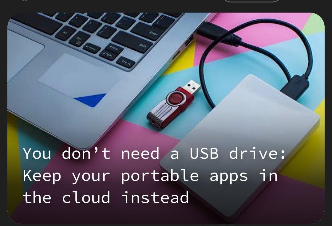You don’t need а USB drive: Keep your portable apps in the cloud instead
