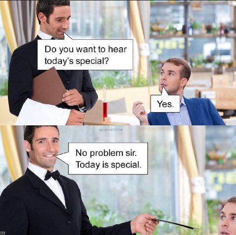 you want to hear special? 4 A No problem sir. Today is special.