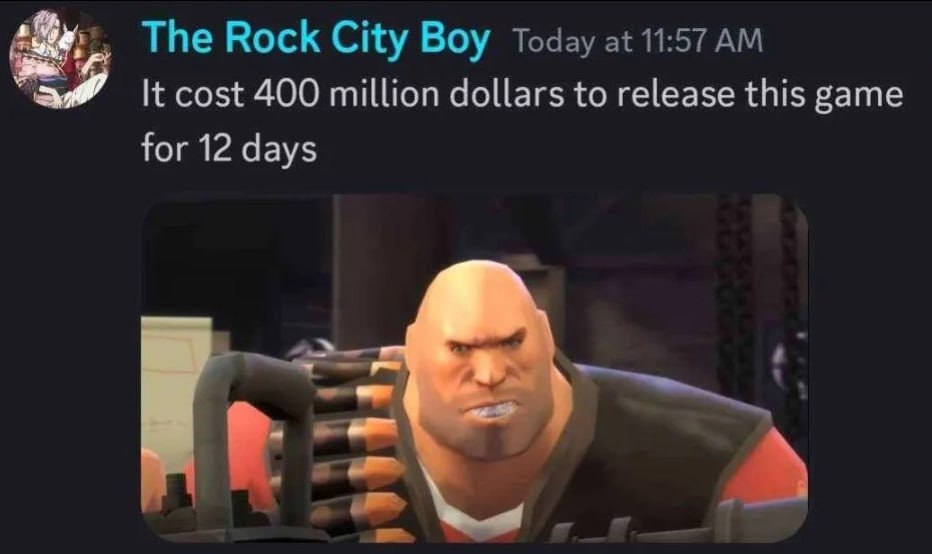 The Rock City Boy Today at 11:57 It cost 400 million dollars to release this game for 12 days в