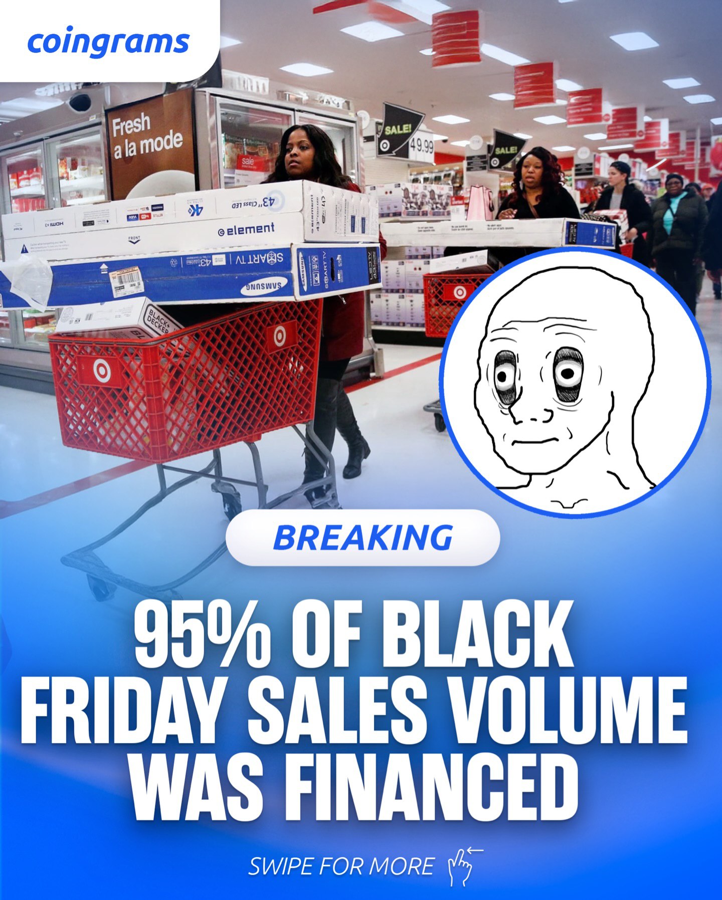 coingrams 2 ode eelement He BREAKING 99% OF BLACK FRIDAY SALES VOLUME WAS SWIPE FOR MORE