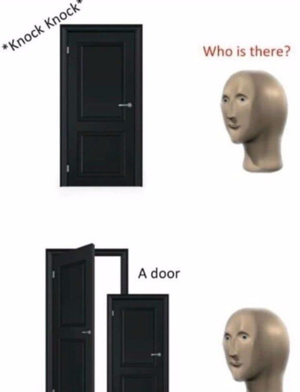 Who is there? А door