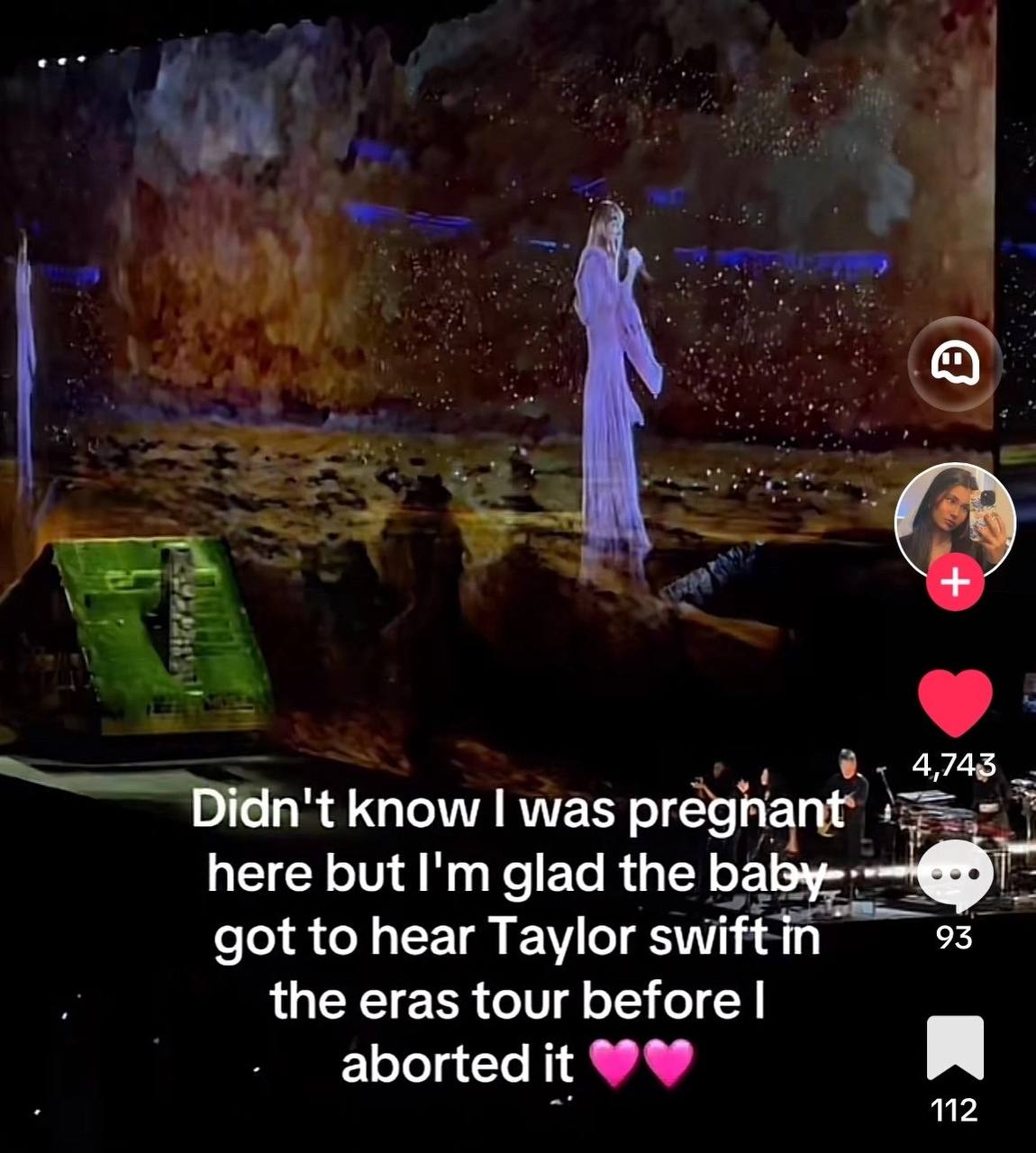 4,743 Didn't know was pregnant here but glad the got to hear Taylor swift 93 the eras tour before aborted it я 112
