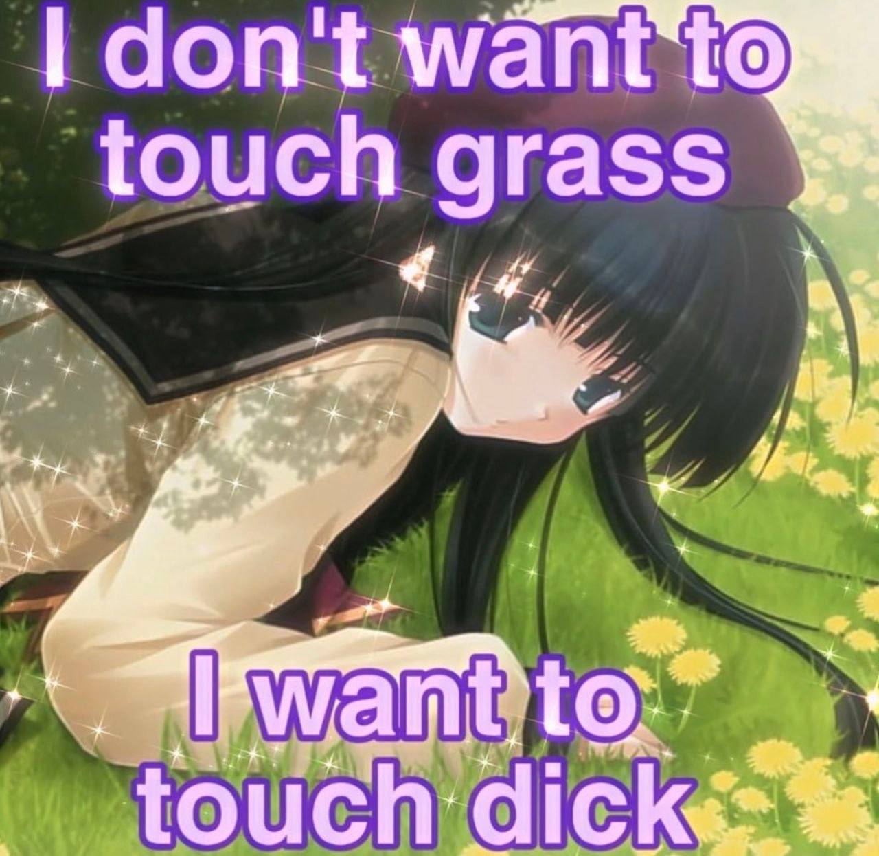 touch grass ‘ouch