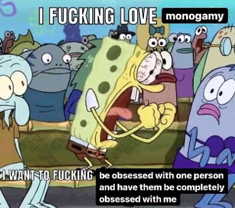 FUCKING LOVE monogamy oot” be obsessed with one person and have them be completely obsessed with me