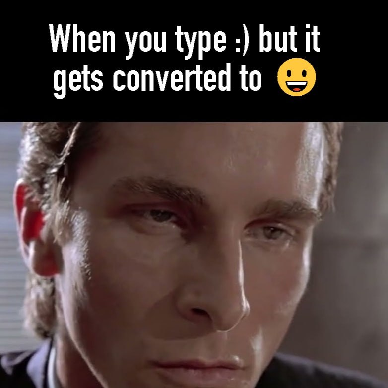 When you type but it gets converted to