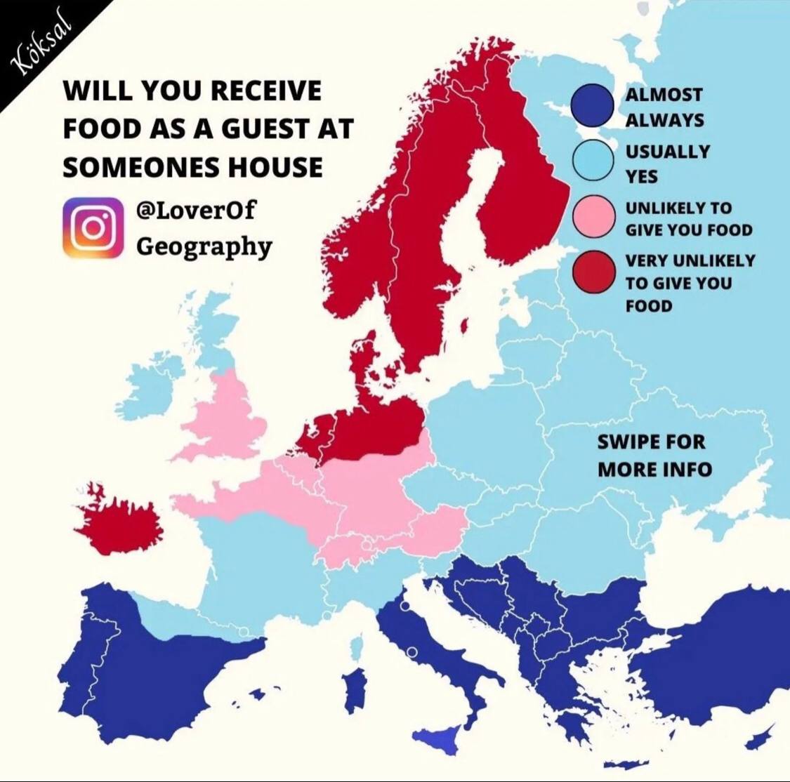 WILL YOU RECEIVE ALMOST ALWAYS FOOD AS A GUEST AT USUALLY SOMEONES HOUSE YES @LoverOf GIVE YOU FOOD UNLIKELY TO Geography VERY UNLIKELY О TO GIVE YOU FOOD SWIPE FOR MORE INFO