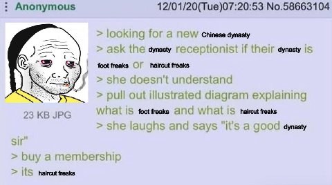 Anonymous 12/01/20(Тие)07:20:53 №.58663104 |OOKING TOF а NEW Chinese dynasty азк И their дупазу |5 freaks haircut freaks she doesn't understand pull out illustrated diagram explaining 23 JPG footfreak