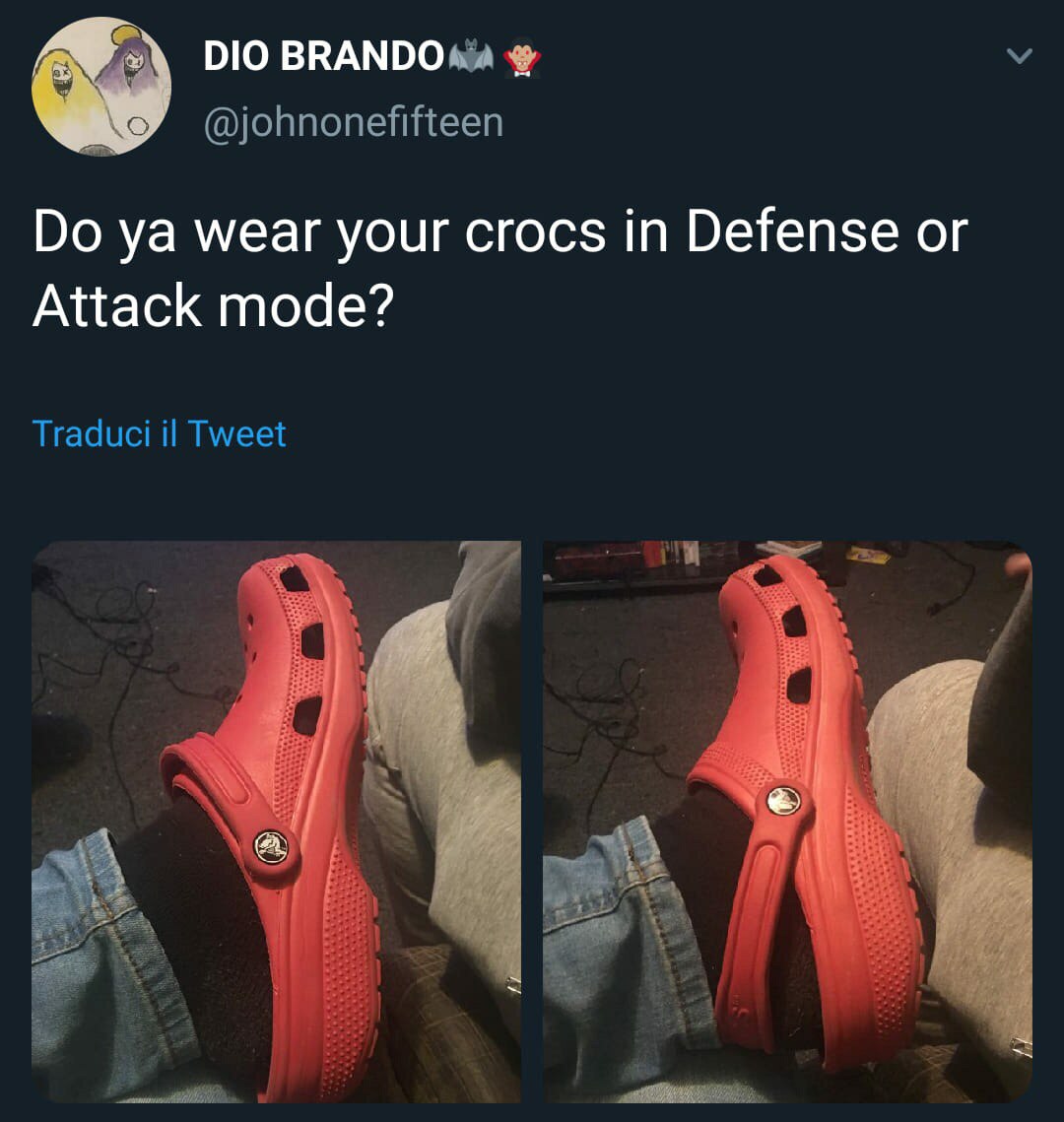 DIO @johnonefifteen wear your crocs in Defense or Attack mode? Traduci Tweet к