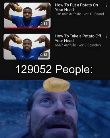 How То а Ро{аю Your Head 136.052 Aufrufe vor 10 Stund... How То Take а Potato Off Your Head 6667 Aufrufe vor 3 Stunden