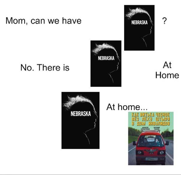 Мот, can we have NEBRASKA NEBRASKA At No. There is Home At home NEBRASKA