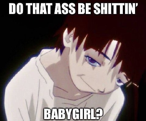 THAT ASS BE