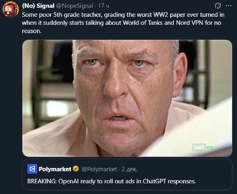 (No) Signal @NopeSignal 17 Some poor grade teacher, grading the worst paper ever turned in when it suddenly starts talking about World of Tanks and Nord VPN for no reason. i 1 а Polymarket 2 дек. BREA