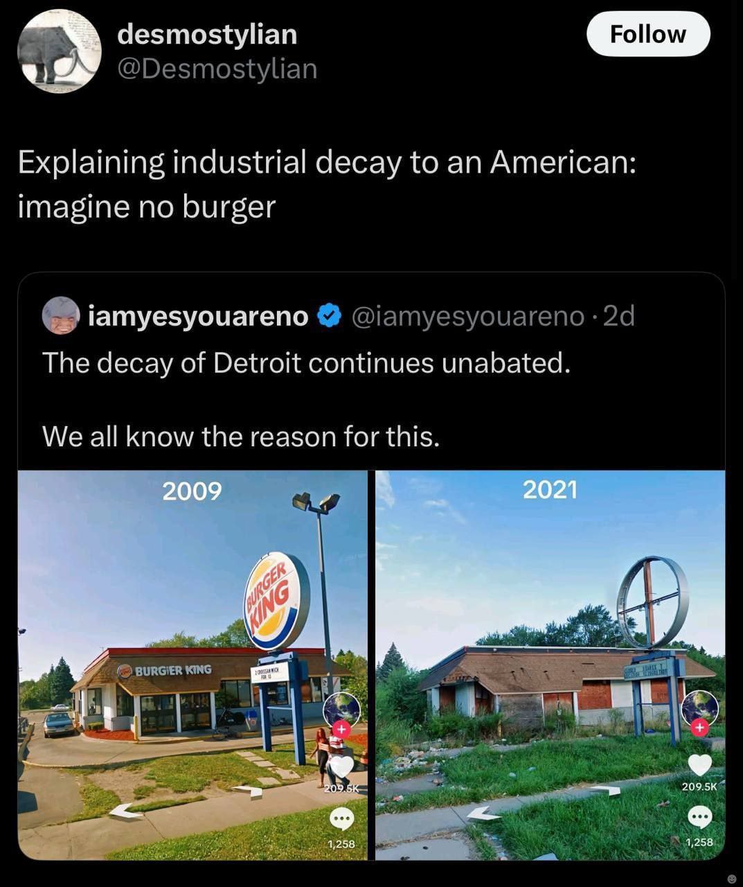 2 desmostylian Explaining industrial decay to an American: imagine no burger „Натуезуоцагепо The decay of Detroit continues unabated. We all know the reason for this. 2009 2021 1,258 1,258