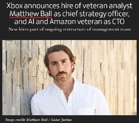 Xbox announces hire of veteran analyst Matthew Ball as chief strategy officer, and and Amazon veteran as CTO New hires part of ongoing restructure of management team i у у Image credit: Matthew Ball G