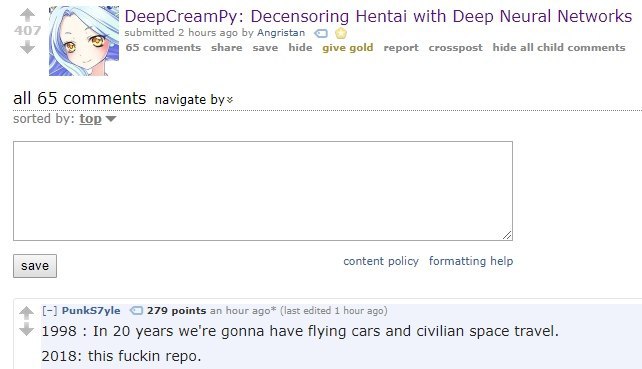 DeepCreamPy: Decensoring Hentai with Deep Neural Networks submitted 2 hours ago Angristan 65 comments share save hide report crosspost hide all child comments all 65 comments navigate sorted content p