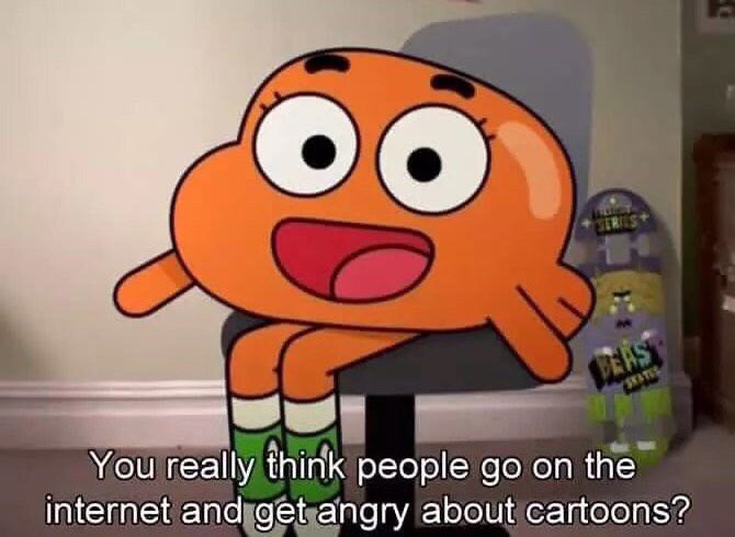 You really think people on the internet and get angry about cartoons?