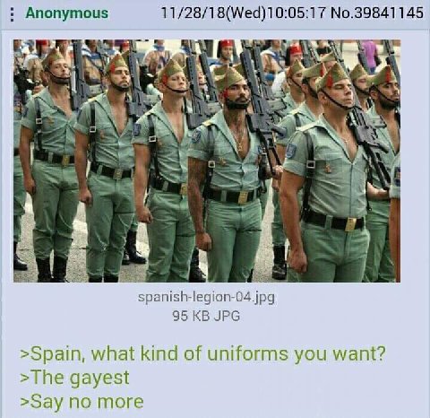 Anonymous 11/28/18(Wed)10:05:17 No.39841145 4 95 JPG >Spain, what kind of uniforms you want? >The gayest >Say no more