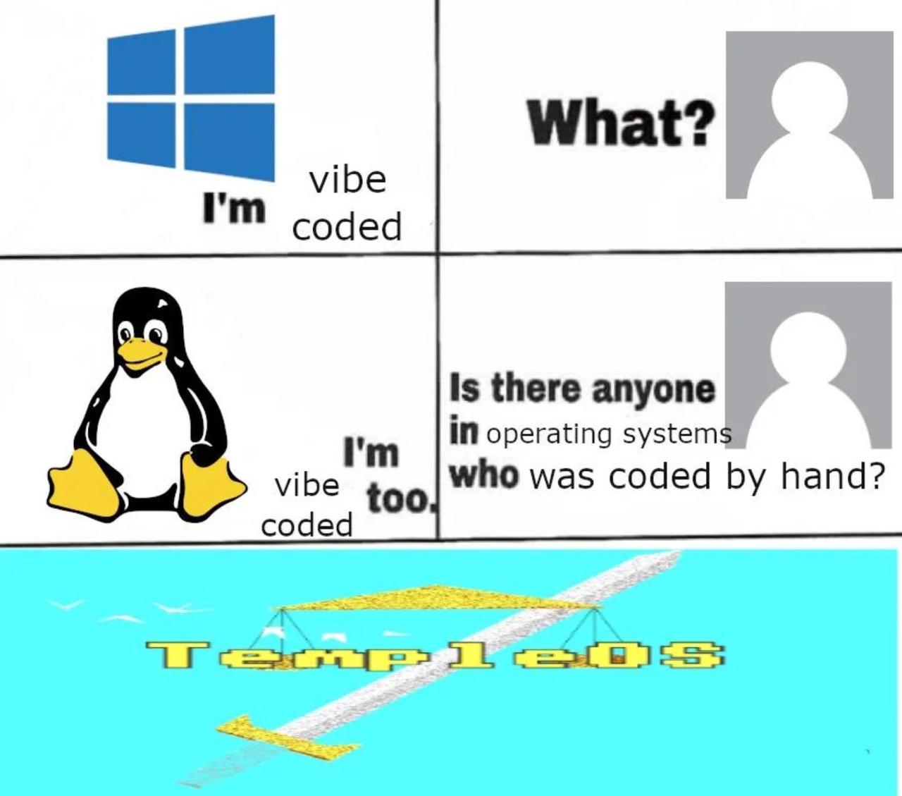 What vibe соаеа Is there anyone in operating systems who was coded hand? vibe too