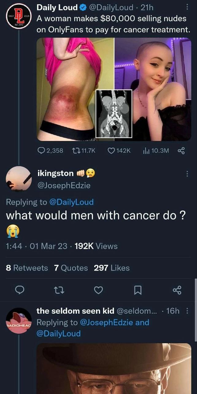 Daily Loud A woman makes $80, 000 selling nudes on OnlyFans to pay for cancer treatment ikingston what would men with cancer до 192К 7 297 the seldom seen kid