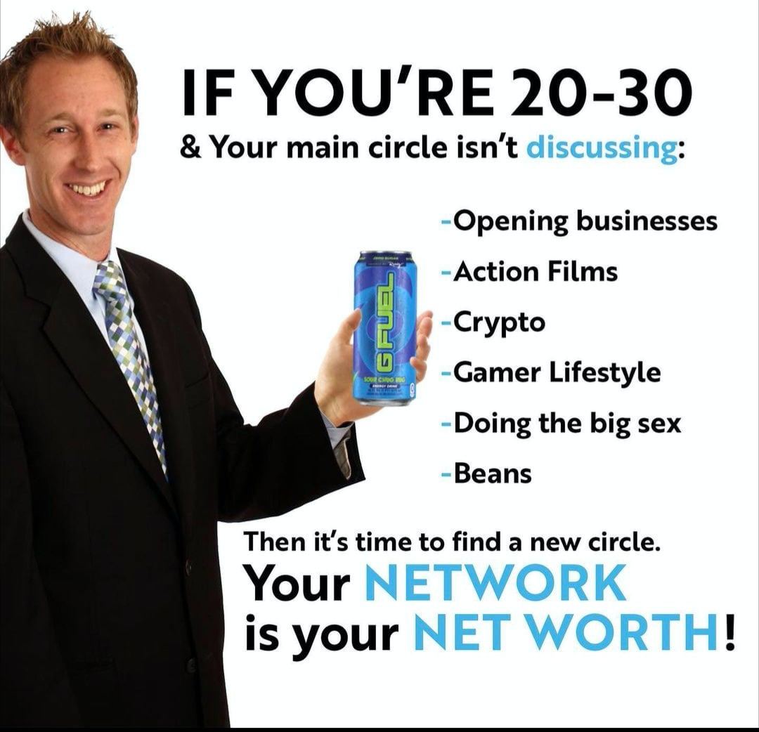 IF YOU'RE 20-30 Your тат circle isn’t Opening businesses an Action Films i Crypto В Gamer Lifestyle Doing the big sex Beans Then it’s time to find a new circle. Your is your