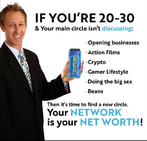 IF YOU'RE 20-30 Your тат circle isn’t Opening businesses an Action Films i Crypto В Gamer Lifestyle Doing the big sex Beans Then it’s time to find a new circle. Your is your