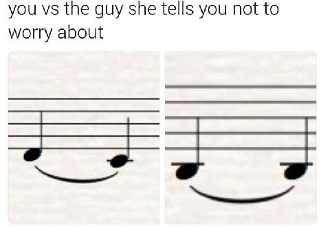 you the guy she tells you not to worry about