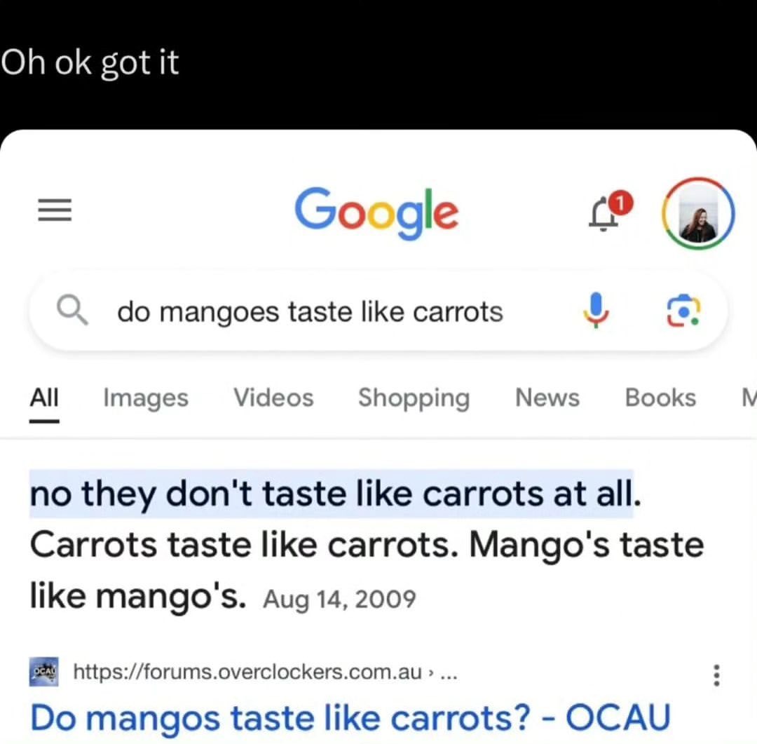 got it Google 0 mangoes taste like carrots Images Videos Shopping News Books no they don't taste like carrots at all. Carrots taste like carrots. Mango's taste like mango's. Aug 14, 2009 https://forum