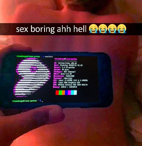 sex boring ahh hell icon-gentoo neofetch icon-gentoo Gentoo/Linux Host Kernel: 5. Uptine Shell: bash 5.0.18 Pac! 439 (energe) Resolution: Terminal: CPU: Intel (12) GPU: Intel UMD Graphics 690 GPU: NUI