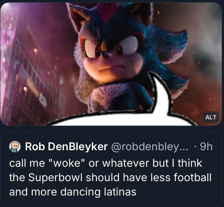 ALT Rob DenBleyker @robdenbley... call me "woke" or whatever but think the Superbowl should have less football and more dancing latinas