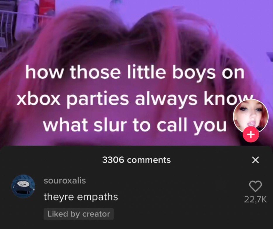 how those little boys xbox parties always knoy what slur to call you 3306 comments souroxalis theyre empaths Liked creator