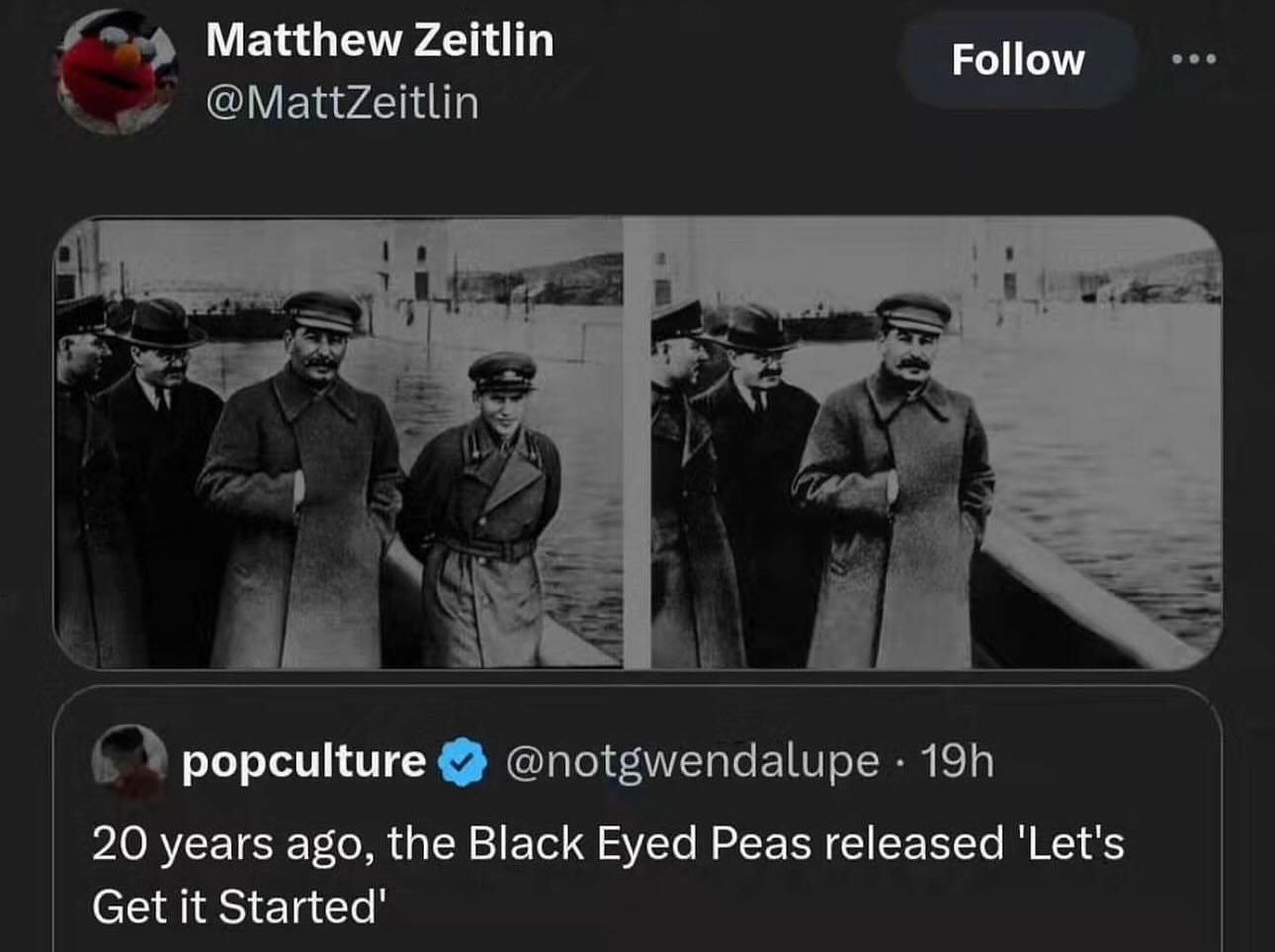 Matthew Zeitlin Follow @MattZeitlin 13 рорсиКиге @notgwendalupe 20 years ago, the Black Eyed Peas released ‘Let's Get it